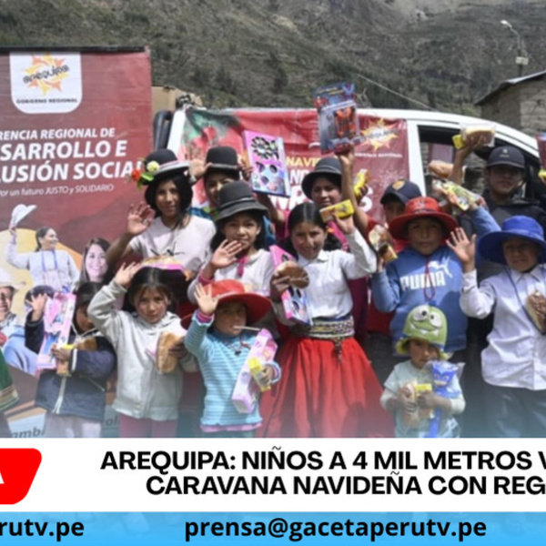 Arequipa: niños a 4 mil metros vivieron caravana navideña con regalos