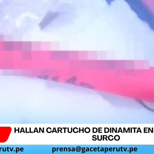 Hallan cartucho de dinamita en clínica de Surco