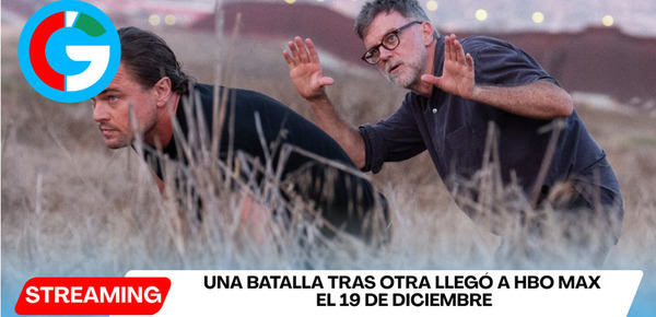 ‘Una batalla tras otra’ llegó a HBO Max el 19 de diciembre
