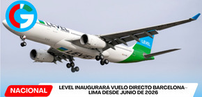 LEVEL inaugurará vuelo directo Barcelona–Lima desde junio de 2026