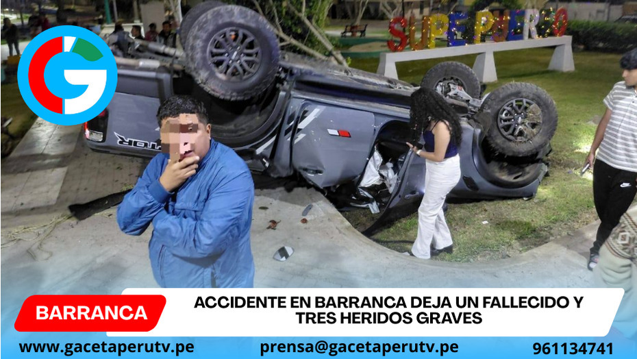 Accidente en Barranca deja un fallecido y tres heridos graves