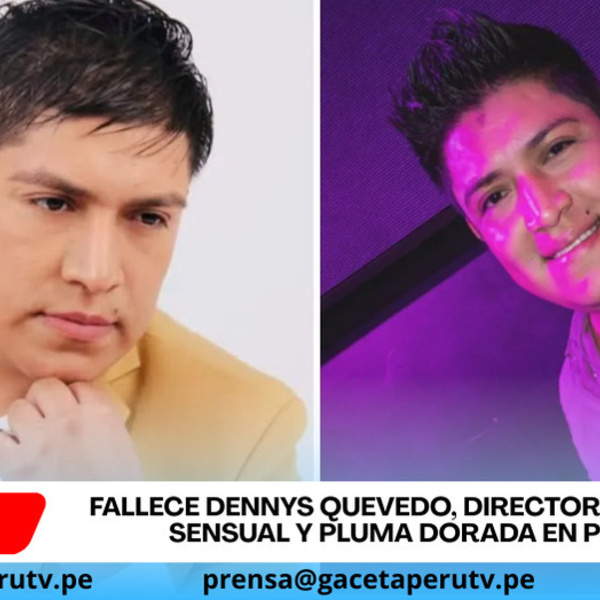 Fallece Dennys Quevedo, director de Zafiro Sensual y Pluma Dorada en Piura
