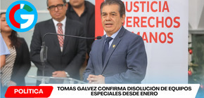 Tomás Gálvez confirma disolución de equipos especiales desde enero