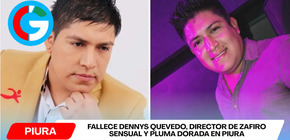 Fallece Dennys Quevedo, director de Zafiro Sensual y Pluma Dorada en Piura