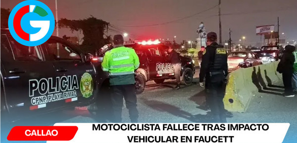 Motociclista fallece tras impacto vehicular en Faucett