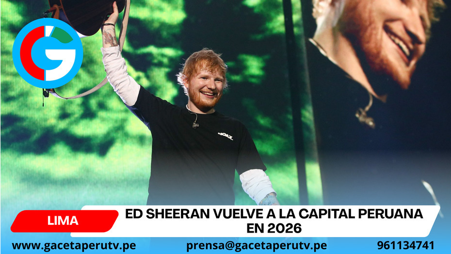 Ed Sheeran vuelve a la capital peruana en 2026