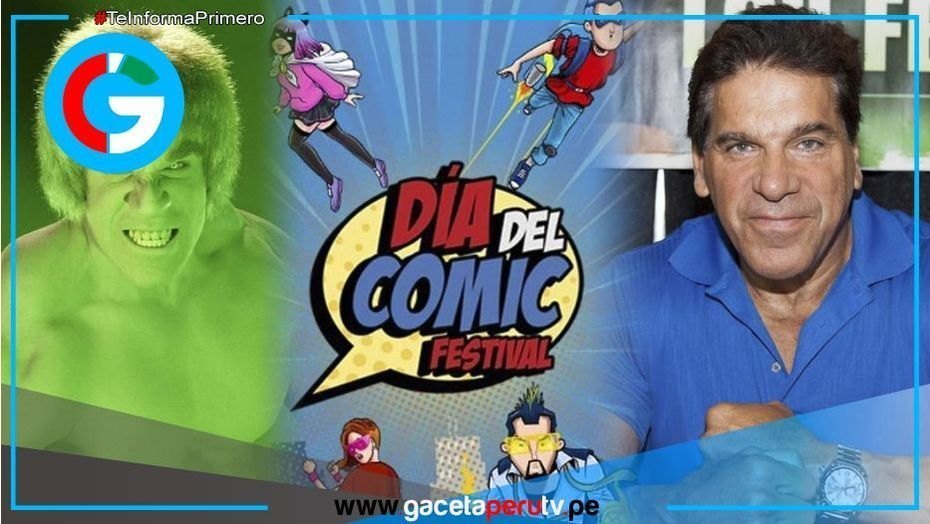 Lou Ferrigno, leyenda de Hulk, llega al Perú para festival geek