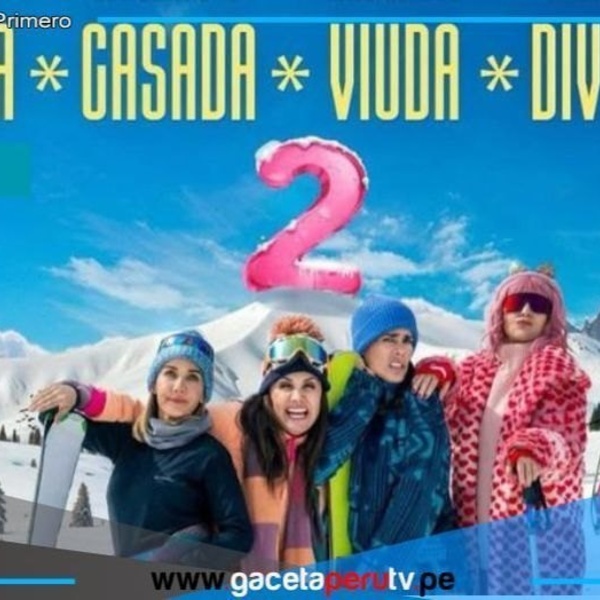 La película peruana "Soltera, casada, viuda, divorciada 2" supera los 500 mil espectadores en tres semanass 