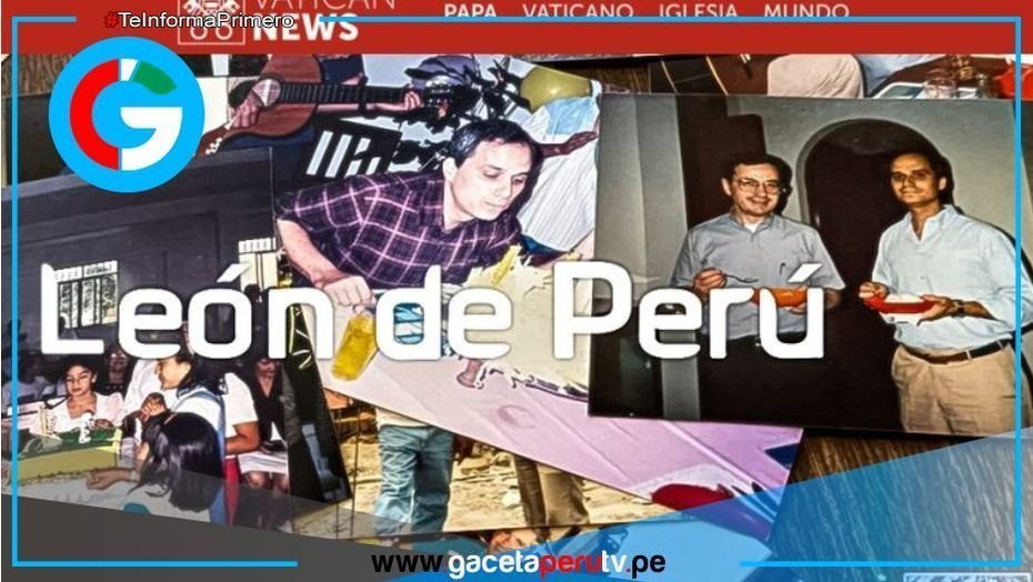 Documental del Vaticano destaca impactante labor social y pastoral de León XIV en el Perú 