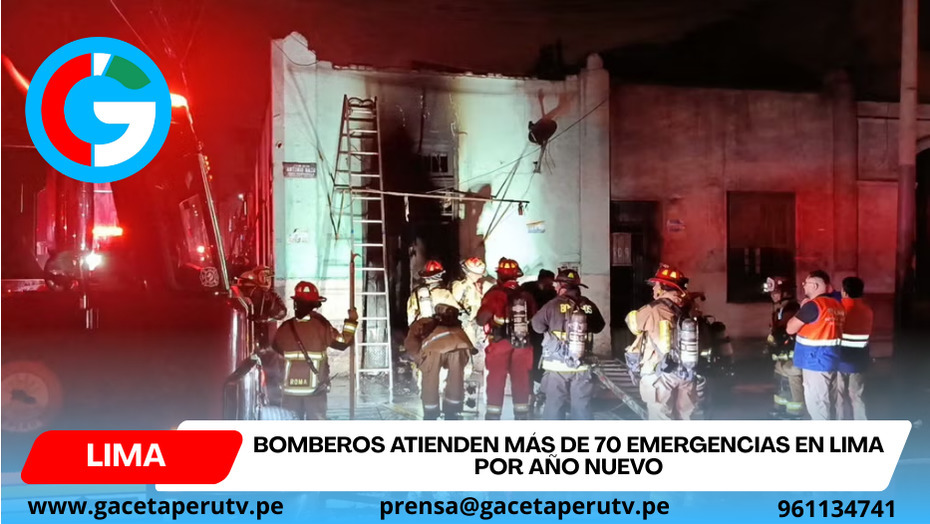 Bomberos atienden más de 70 emergencias en Lima por Año Nuevo