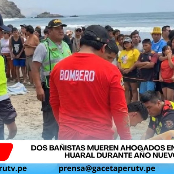 Dos bañistas mueren ahogados en playa de Huaral durante Año Nuevo