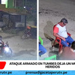 Ataque armado en Tumbes deja un muerto y dos heridos