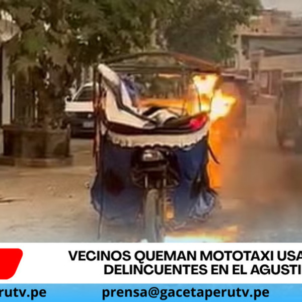 Vecinos queman mototaxi usada por delincuentes en El Agustino