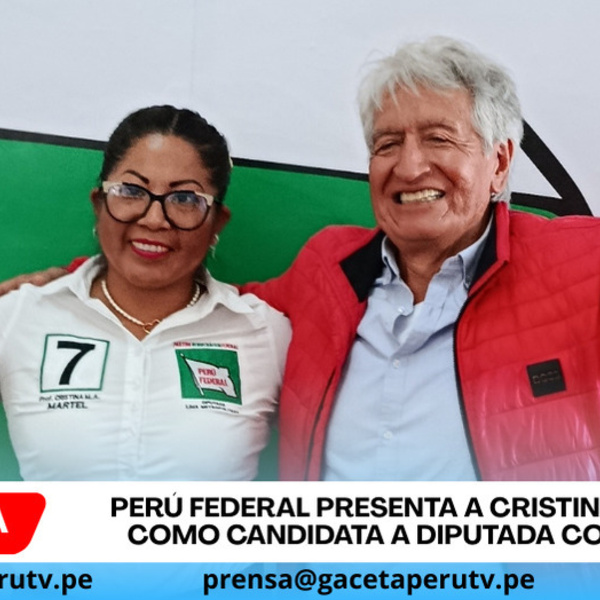 Perú Federal presenta a Cristina Martel como candidata a Diputada con el N° 7