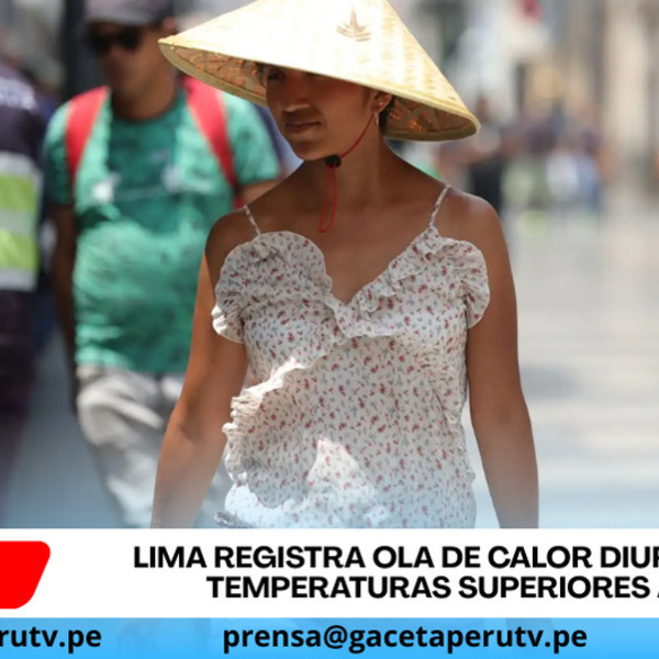Lima registra ola de calor diurno con temperaturas superiores a 30