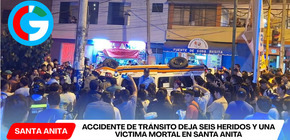 Accidente de tránsito deja seis heridos y una víctima mortal en Santa Anita