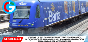 Cuidar la piel también es parte del viaje diario: Bloqueadores Bahía impulsa la máxima protección en la Línea 1 del Metro de Lima