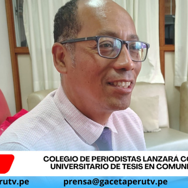 Colegio de Periodistas lanzará concurso universitario de tesis en comunicación