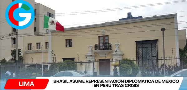 Brasil asume representación diplomática de México en Perú tras crisis
