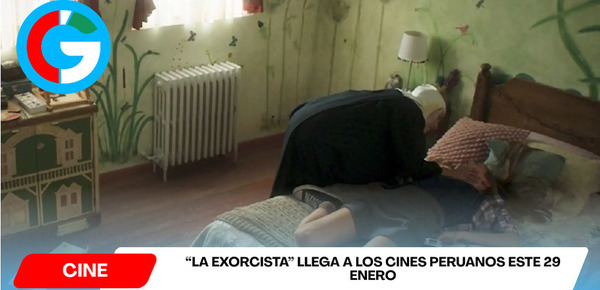 “La Exorcista” llega a los cines peruanos este 29 enero
