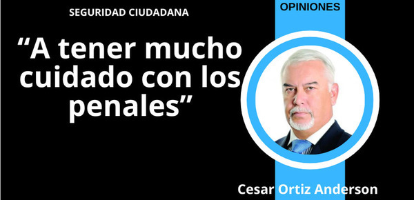 A tener mucho cuidado con los penales