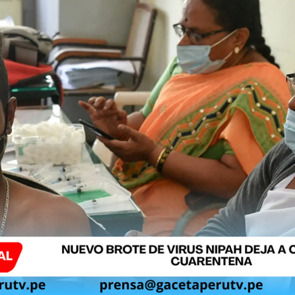 Nuevo brote de virus Nipah deja a casi 200 en cuarentena