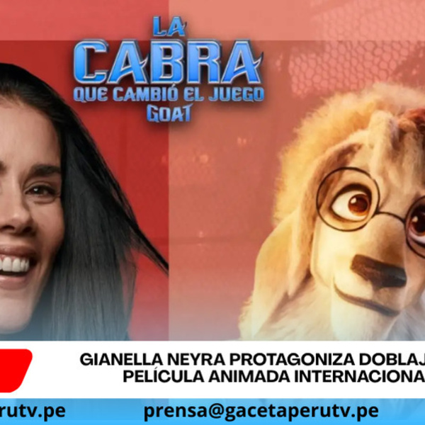 Gianella Neyra protagoniza doblaje latino de película animada internacional GOAT