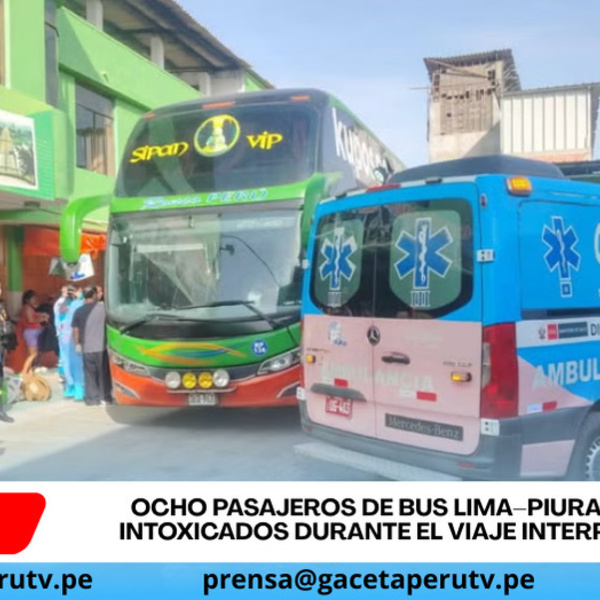 Ocho pasajeros de bus Lima–Piura resultan intoxicados durante el viaje interprovincial