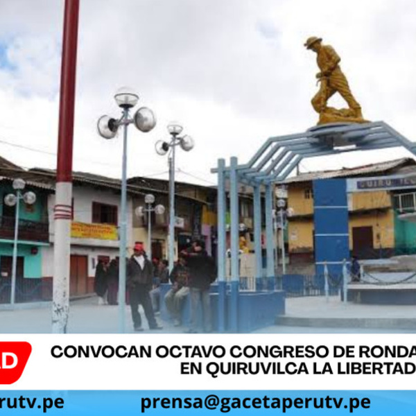 Convocan octavo congreso de rondas campesinas en Quiruvilca La Libertad