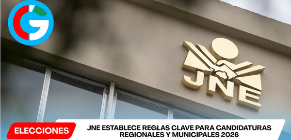 JNE establece reglas clave para candidaturas regionales y municipales 2026