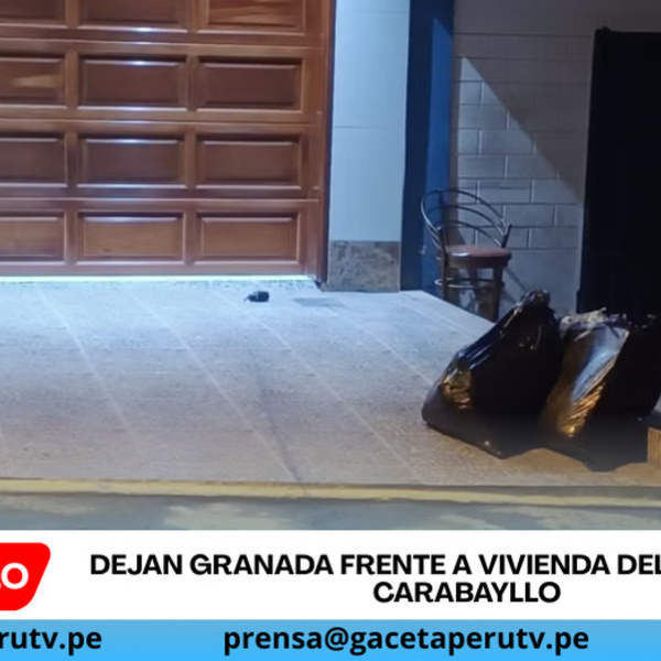 Dejan granada frente a vivienda del alcalde de Carabayllo