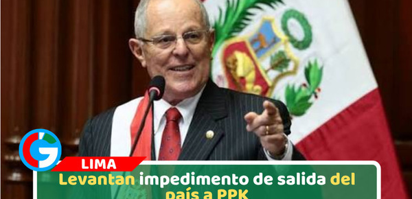 Levantan impedimento de salida del país a PPK