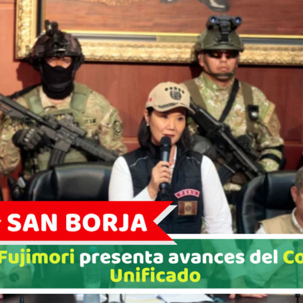 San Borja: Keiko Fujimori presenta avances del Comando Unificado