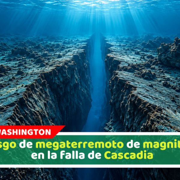Riesgo de megaterremoto de magnitud 9 en la falla de Cascadia