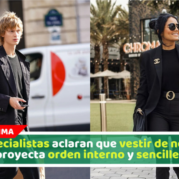 Especialistas aclaran que vestir de negro proyecta orden interno y sencillez