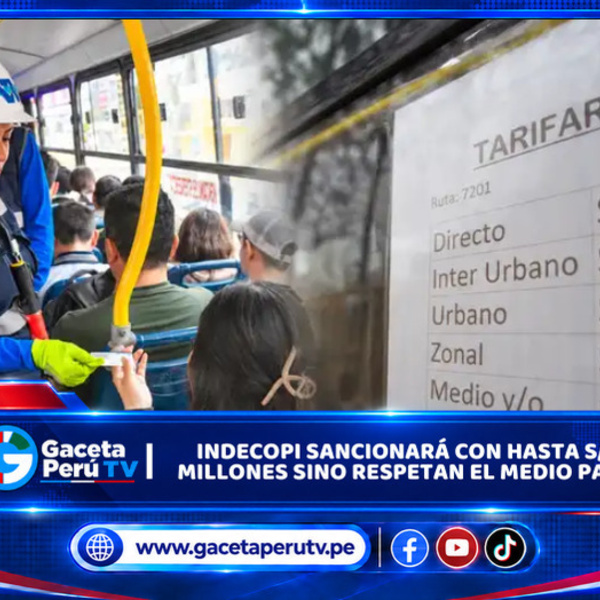Indecopi multará con hasta S/2.4 millones sino respetan medio pasaje