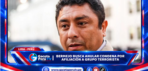 Lima: Bermejo busca anular condena por afiliación a grupo terrorista