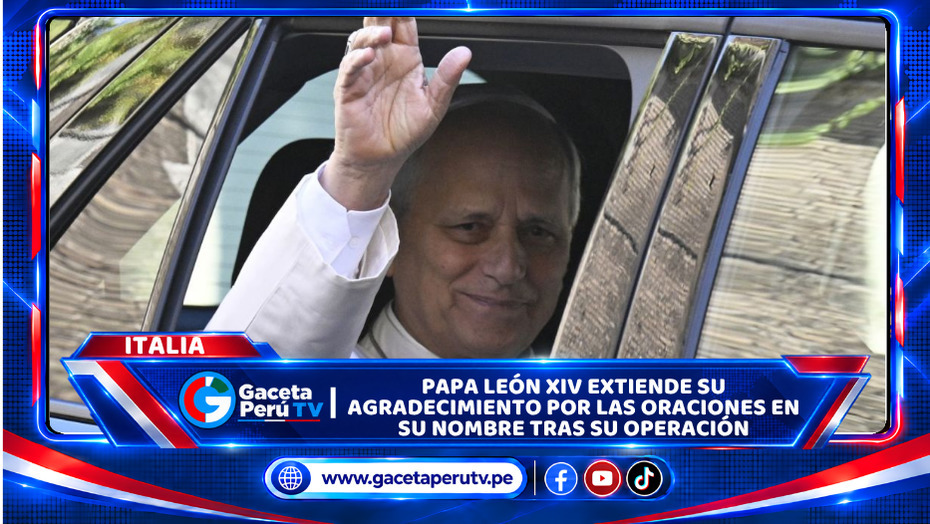 Papa León XIV extiende su agradecimiento por las oraciones en su nombre tras su operación