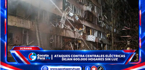Ucrania: Ataques contra centrales eléctricas dejan 600.000 hogares sin luz