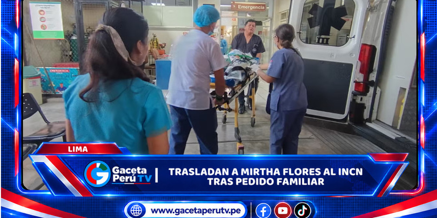 Lima: Trasladan a Mirtha Flores al INCN tras pedido familiar
