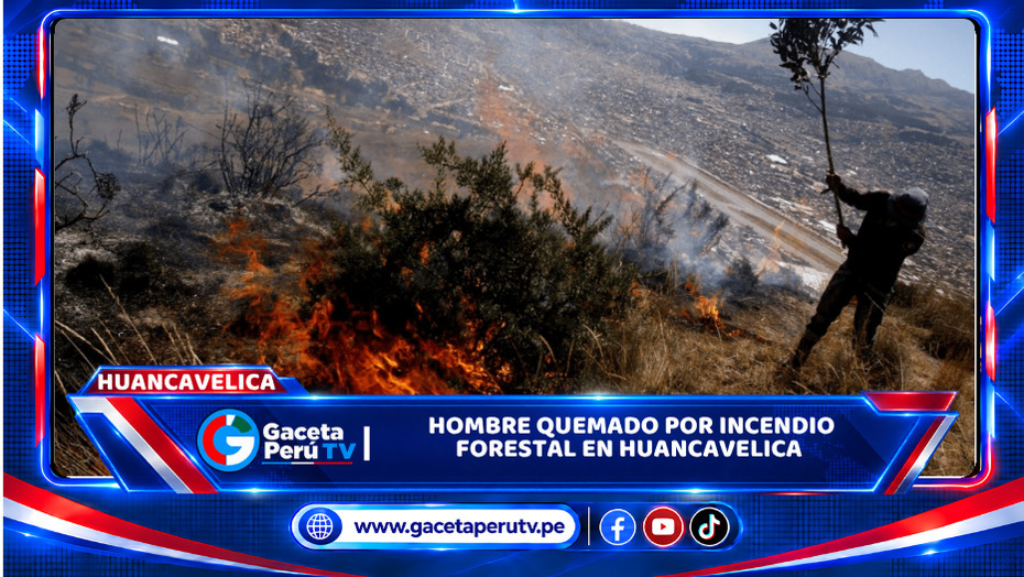 Hombre quemado por incendio forestal en Huancavelica