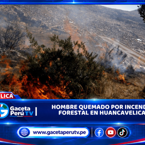 Hombre quemado por incendio forestal en Huancavelica 