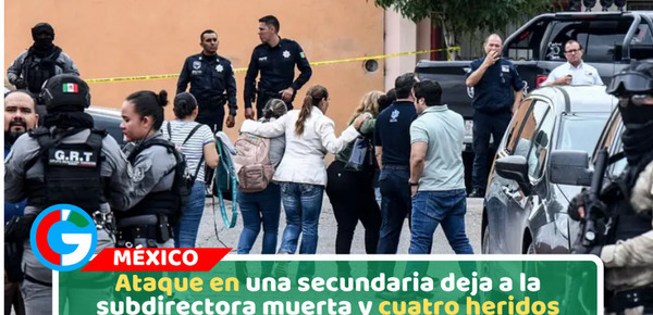 Ataque en una secundaria deja a la subdirectora muerta y cuatro heridos