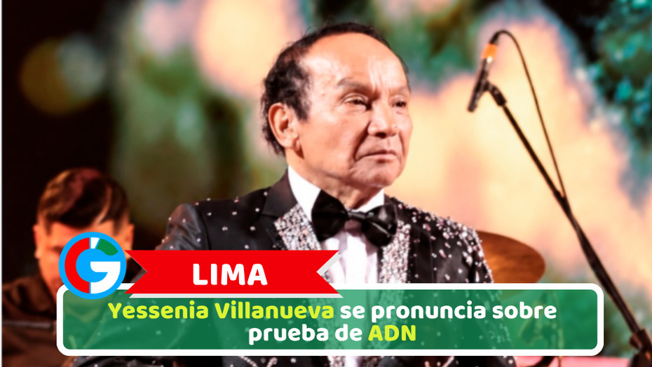 Lima: Yessenia Villanueva se pronuncia sobre prueba de ADN