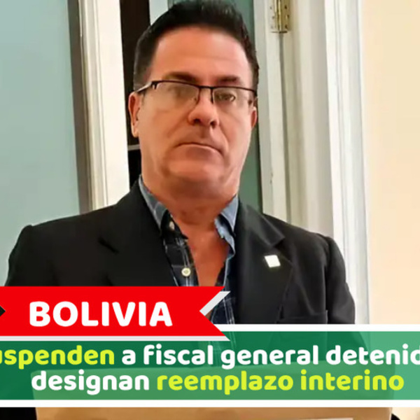 Bolivia: Suspenden a fiscal general detenido y designan reemplazo interino