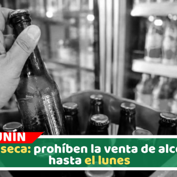 Ley seca: prohíben la venta de alcohol hasta el lunes