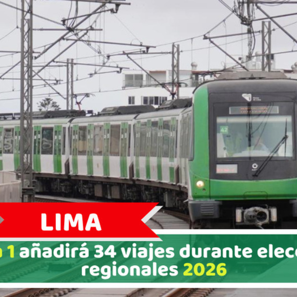 Lima: Línea 1 añadirá 34 viajes durante elecciones regionales 2026