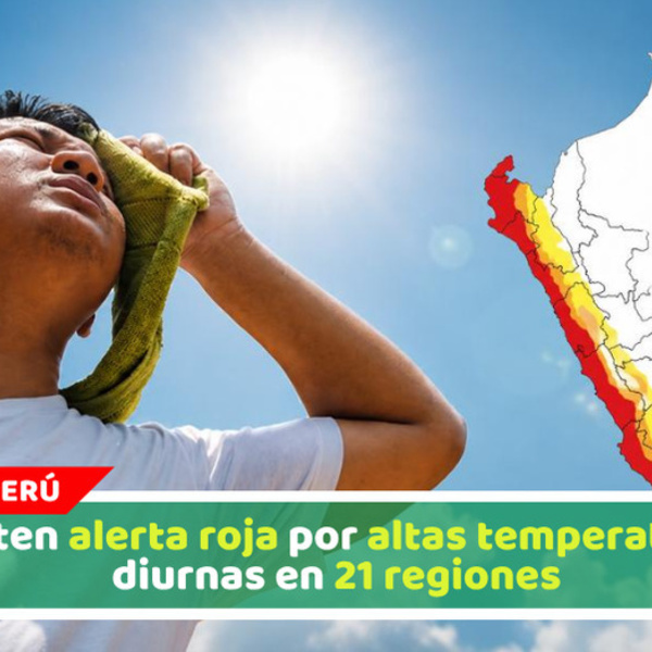Emiten alerta roja por altas temperaturas diurnas en 21 regiones