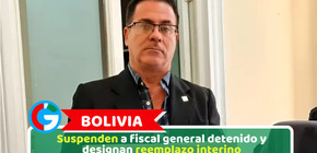 Bolivia: Suspenden a fiscal general detenido y designan reemplazo interino