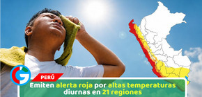 Emiten alerta roja por altas temperaturas diurnas en 21 regiones